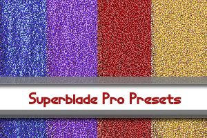 Blade Pro Presets